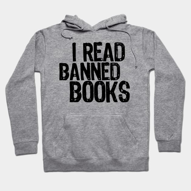 I Read Banned Books Hoodie by All-About-Words